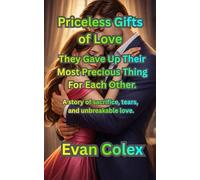 Priceless Gifts of Love: They Gave Up Their Most Precious Thing For Each Other.