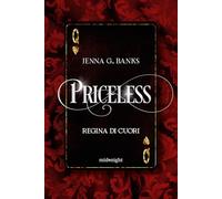 Priceless. Regina di cuori