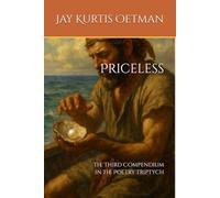 Priceless: The Third Compendium in the Poetry Triptych