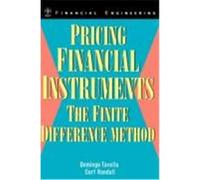 Pricing Financial Instruments: The Finite Difference Method Tavella, Domingo, Randall, Curt, Tavella (Auteur)