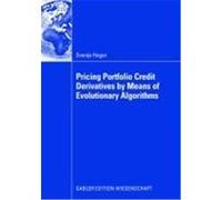 Pricing Portfolio Credit Derivatives by Means of Evolutionary Algorithms Hager, Svenja (Auteur)