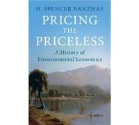 Pricing the Priceless by H. Spencer North Carolina State University Banzhaf H. Spencer North Carolina State University Banzhaf (Auteur)