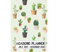 Prickly Cactuses - Academic Planner: 18 Month Student Calendar From July 2021 To December 2022. Weekly / Monthly / Annual Calendar Layout. Plan The ... Pages For Note Taking. Travels Well