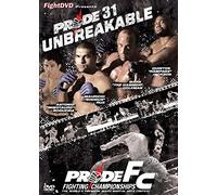Pride 31 Unbreakable [Edizione: Regno Unito] [Import]