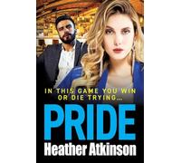 Pride: A BRAND NEW gripping thriller of loyalty, love, revenge and danger for 2026