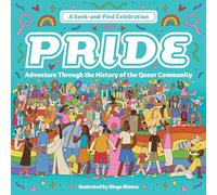 Pride: Adventure Through the History of the Queer Community