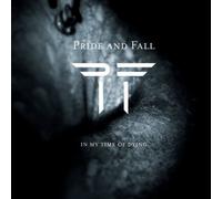 Pride and Fall In My Time of Dying (CD) Album