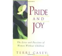 Pride and Joy Terri Casey (Auteur)