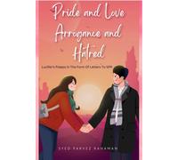 Pride And Love Arrogance And Hatred
