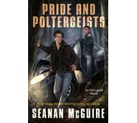 Pride and Poltergeists - Seanan McGuire - Tor Books - ebook (ePub) - Livre