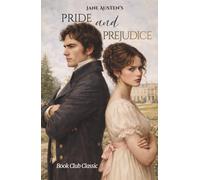 Pride and Prejudice: A Journey to Longbourn in Austen’s England (Annotated)