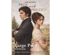 Pride and Prejudice: A Journey to Longbourn in Austen’s England LARGE PRINT (Annotated)
