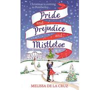 Pride and Prejudice and Mistletoe: a feel-good rom-com to fall in love with this Christmas