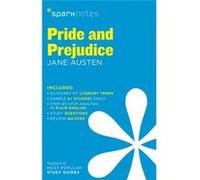Pride And Prejudice By Jane Austen (Sparknotes Literature Guide) (Paperback) Sparknotes, (Auteur)
