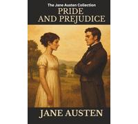 Pride And Prejudice: Clasiic Jane Austen novel|Early example of enemies to lovers