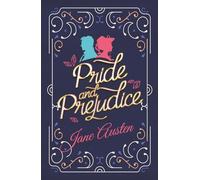 Pride and Prejudice: Deluxe Edition with Original Illustrations: A Timeless Classic Romance