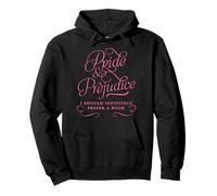 Pride and Prejudice I Infinitely Prefer a Book : Jane Austen Sweat à Capuche