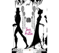 Pride and Prejudice: Penguin Classics Deluxe Edition