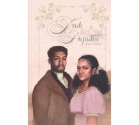 Pride and Prejudice: The Diverse Edition: An Inclusive Retelling Through Hand-Drawn Illustrations of Multicultural Characters