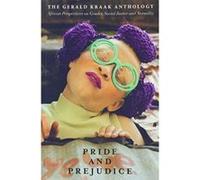 Pride and Prejudice: The Gerald Kraak Anthology African Perspectives on Gender, Social Justice and Sexuality - [Version Originale] Inconnu (Auteur)