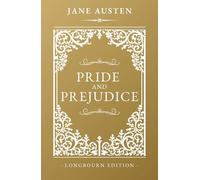 Pride and Prejudice: The Longbourn Edition - Original Text, Reader-First Design