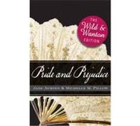 Pride and Prejudice: The Wild and Wanton Edition