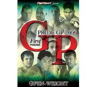Pride Gp 2006 : First Round