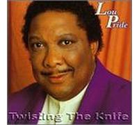 Pride, Lou - Twisting The Knife