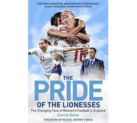 The Pride of the Lionesses by Carrie Dunn Unknown (Auteur)