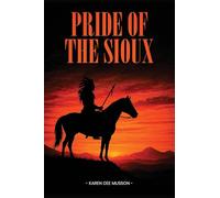 Pride of the Sioux