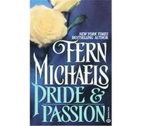 Pride & Passion Fern Michaels (Auteur)