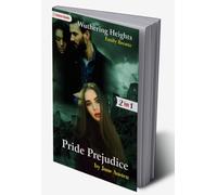 Pride Prejudice and Wuthering Heights