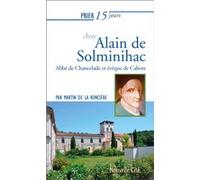 Prier 15 jours avec Alain de Solminihac Martin de La Roncière (Auteur)