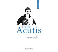 Prier 15 jours avec Carlo Acutis N°259 - Abbé Will Conquer - Nouvelle Cite - broché - Revue