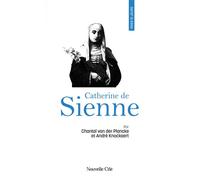 Prier 15 jours avec Catherine de Sienne - N°20 - André Knockaert - Nouvelle Cite - Guide