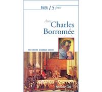 Prier 15 jours avec Charles Borromée