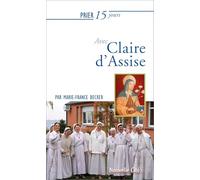 Prier 15 jours avec Claire d'Assise