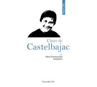 Prier 15 jours avec Claire de Castelbajac: n°203