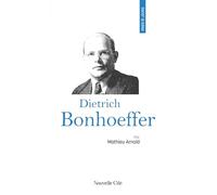 Prier 15 jours avec Dietrich Bonhoeffer: n°106