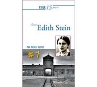 Prier 15 jours avec Edith Stein Michel Dupuis (Auteur)