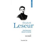 Prier 15 jours avec Elisabeth Leseur: Une âme pour élever le monde n°255