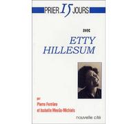 Prier 15 jours avec Etty Hillesum