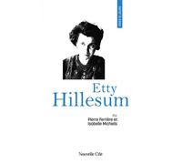 Prier 15 jours avec Etty Hillesum N°91 - Pierre Ferriere - Nouvelle Cite - broché - Guide