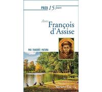 Prier 15 jours avec François d'Assise