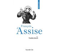 Prier 15 jours avec François d'Assise N°13 - Thaddée Matura - Nouvelle Cite - broché - Guide