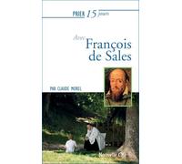 Prier 15 jours avec François de Sales