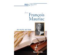 Prier 15 jours avec François Mauriac