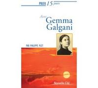 Prier 15 jours avec Gemma Galgani Philippe Plet (Auteur)