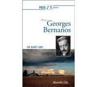 Prier 15 jours avec Georges Bernanos Benoît Lobet (Auteur)