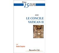 Prier 15 jours avec le concile Vatican II